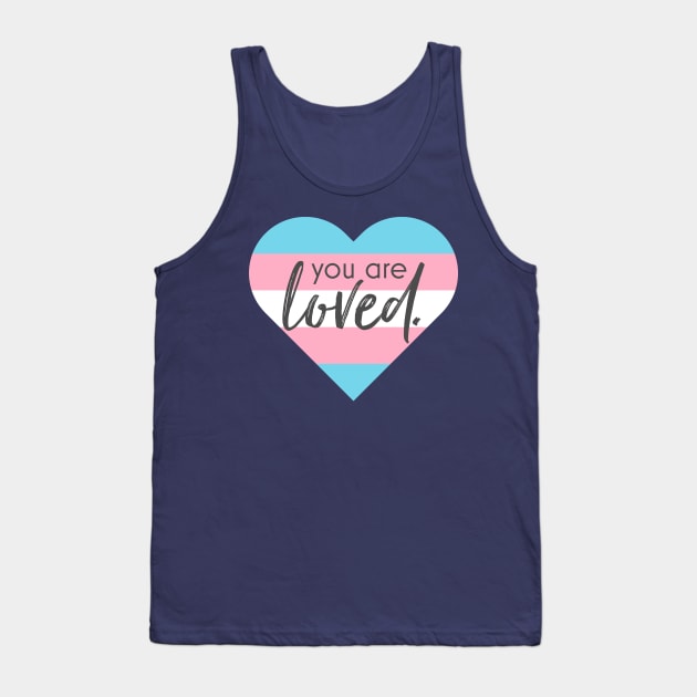 You Are Loved Trans heart Tank Top by Simplify With Leanne